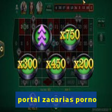 portal zacarias porno